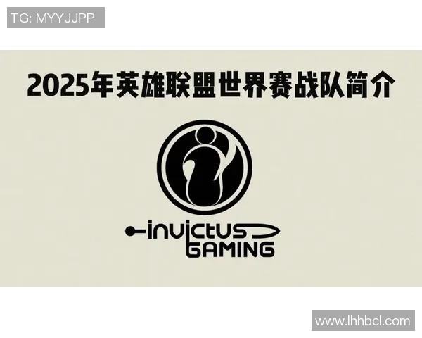 esports数据聚焦英雄联盟IG战队的意识提升与战术创新探讨 esports数据聚焦英雄联盟IG战队的意识提升与战术创新探讨